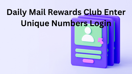 Daily Mail Rewards Club Enter Unique Numbers Login